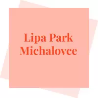 Lipa Park Michalovce